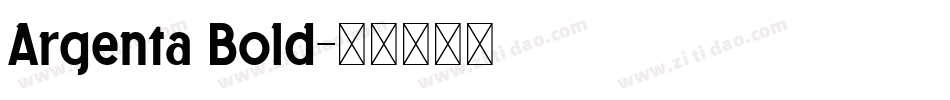 Argenta Bold字体转换